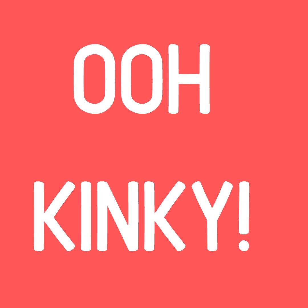 OOH Kinky! written in white letters on a bright orange background
